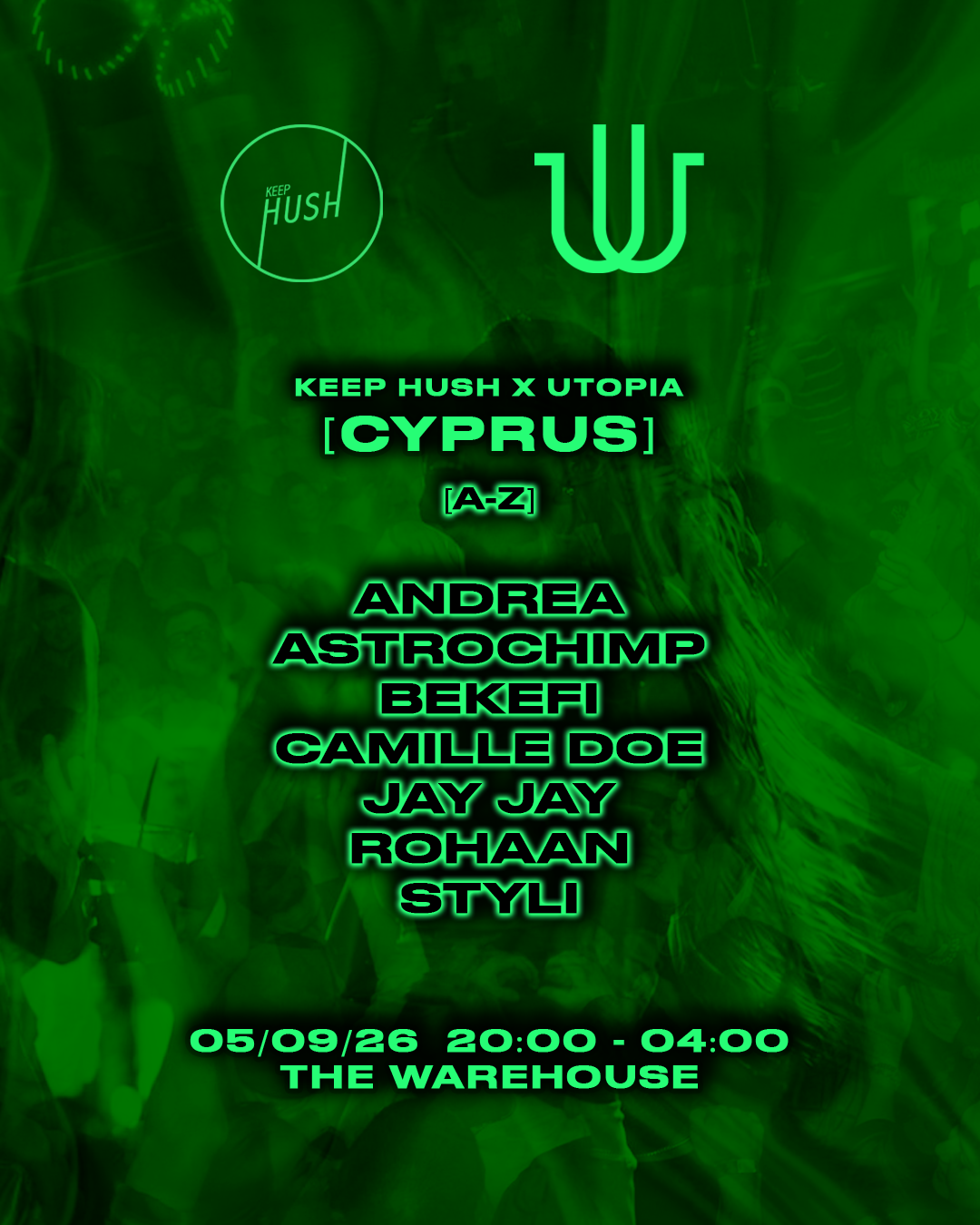 UTOPIA x Keep Hush Chapter IV flyer, The Warehouse Limassol